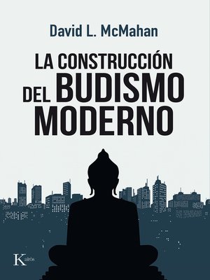 cover image of La construcción del budismo moderno